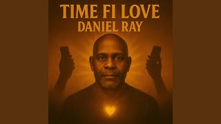 “TIME FI LOVE”