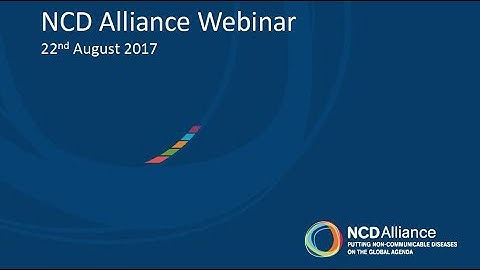 NCD Alliance Webinar, 22 August 2017