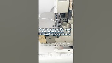 How to replace the upper and lower blades of an overlock sewing machine .