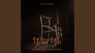 Yıllar Yılı Aşktan Hep Uzak Durdum
