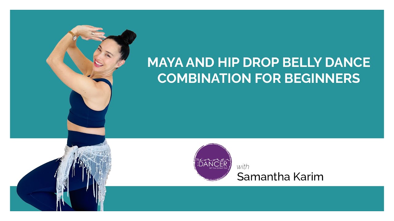 Maya and Hip Drop Belly Dance Combinations for Beginners