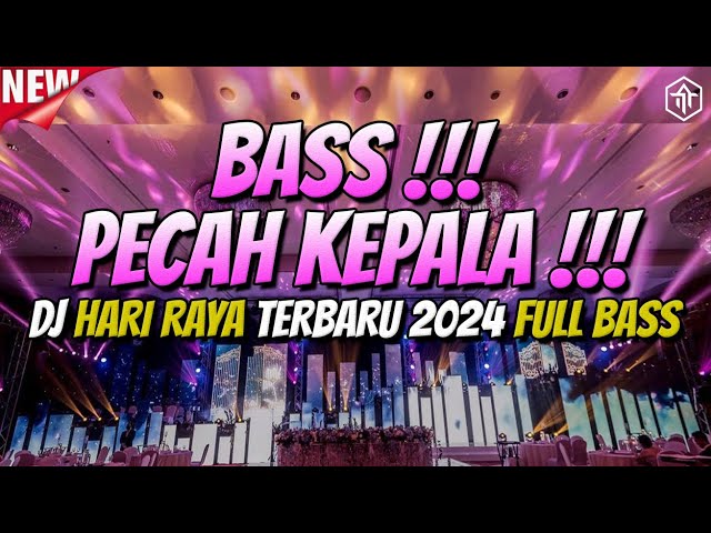 BASS PECAH KEPALA !!! DJ JUNGLE DUTCH FULL BASS BETON TERBARU 2024 class=