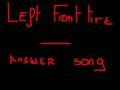 Left Front Tire - Answer Song