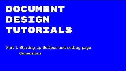 Doc Design Tutorials: Part 1—Starting up Scribus and setting page dimensions