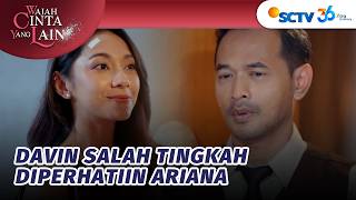 SWEET! Ariana Bawain Makanan ke Rumah Davin | Wajah Cinta Yang Lain - Episode 30