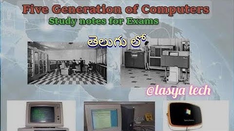 Generations of computer in telugu with notes explanation /@lasya tech