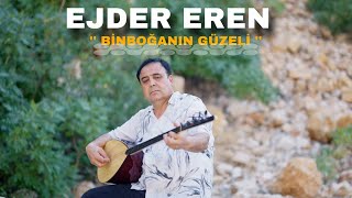 EJDER EREN - Binboğanın güzeli