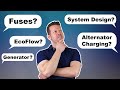 Van and RV Power Systems Q&amp;A (fuses, system design, EcoFlow, alternator charging, Battle Born 6500)