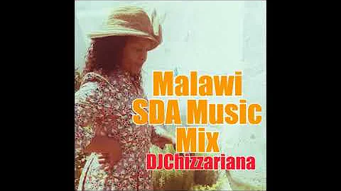 Malawi SDA music Mix -DJChizzariana