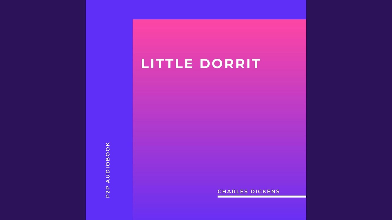 Chapter 309 Little Dorrit YouTube Chapter 309 Little Dorrit YouTube