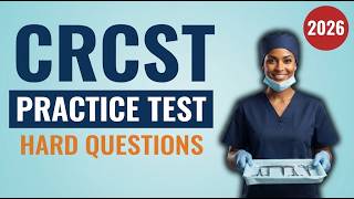 CRCST Practice Test: Ace Chapter 17 Exam Questions with 30 Fully Explained Answers for Total Mastery