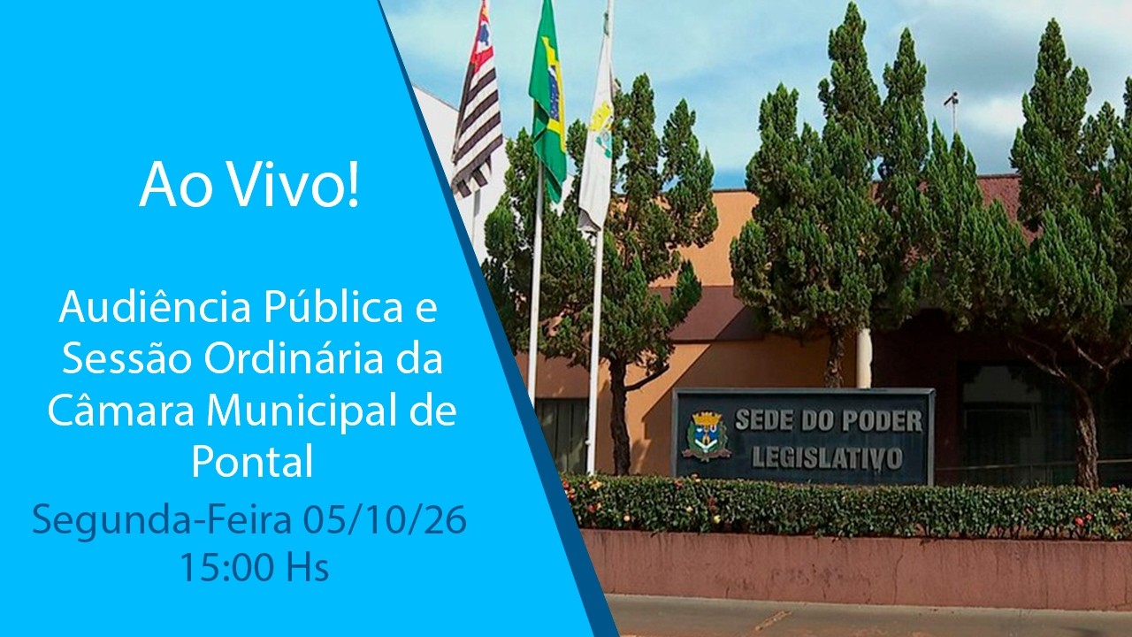 Audiência Pública 15:00 - Sessão Ordinária 19:00 - 05/10/26