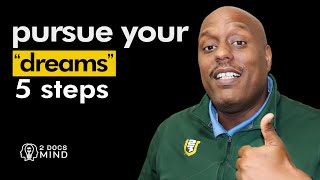 5 Steps to Pursue Your Dreams: Your Blueprint to Success! 🚀