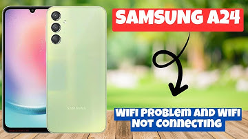 Samsung Galaxy A24 Wifi Problem and Wifi Not Connecting || How to fix wifi issues