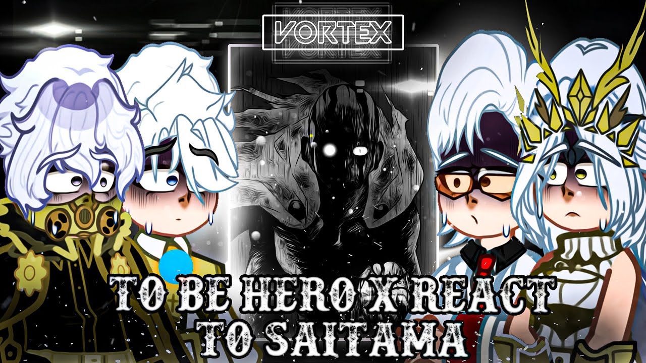 To Be Hero X React to SAITAMA || One Punch Man - Gacha react (🇺🇸/🇧🇷)