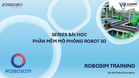 Bài 10 - Đổi hướng robot I Robosim 2024 I Basic I Viet Robot Education