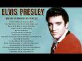 Elvis Presley Greatest Hits Full Album - Best Songs Of Elvis Presley - Oldies Songs
