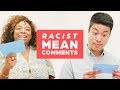 Strangers Read Racist Comments To Each Other