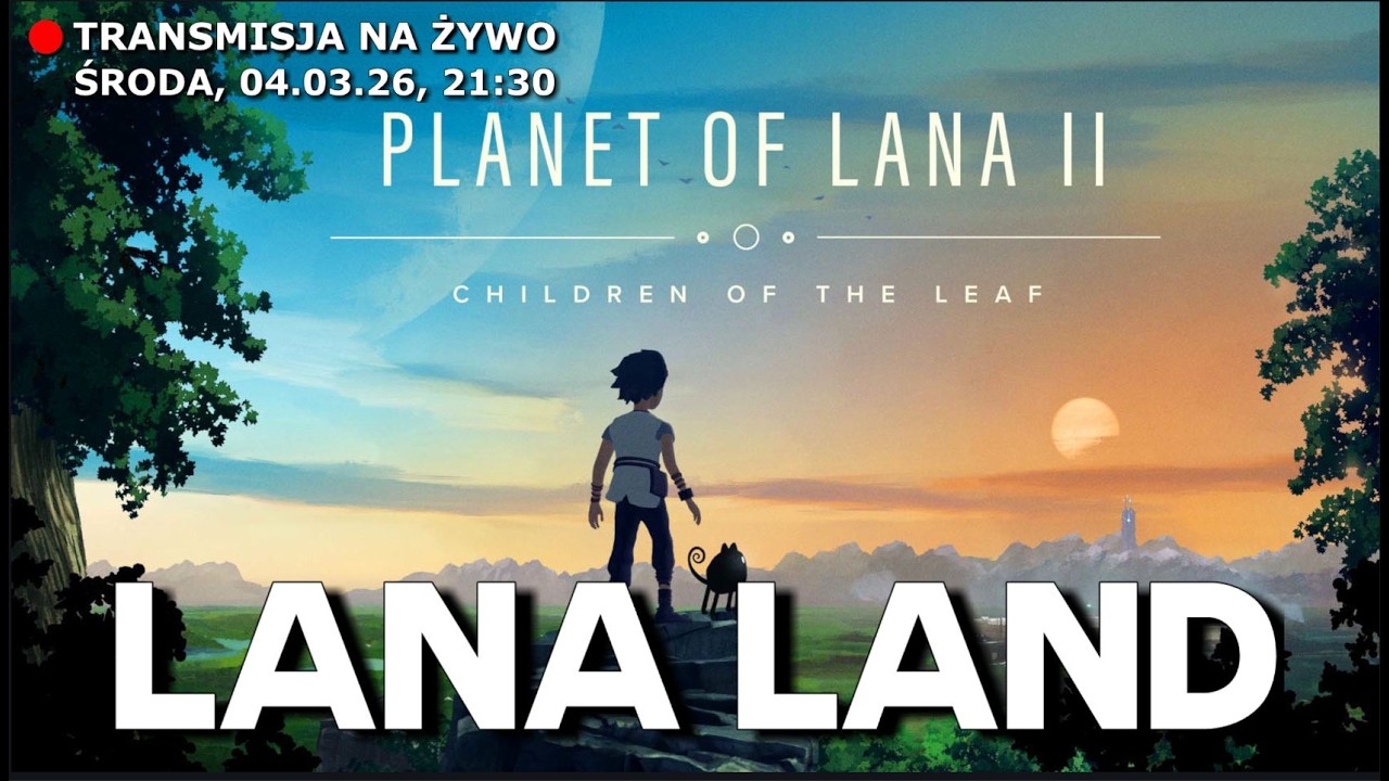LANA POWRACA! - PRZEDPREMIEROWA PLANET OF LANA II - PC