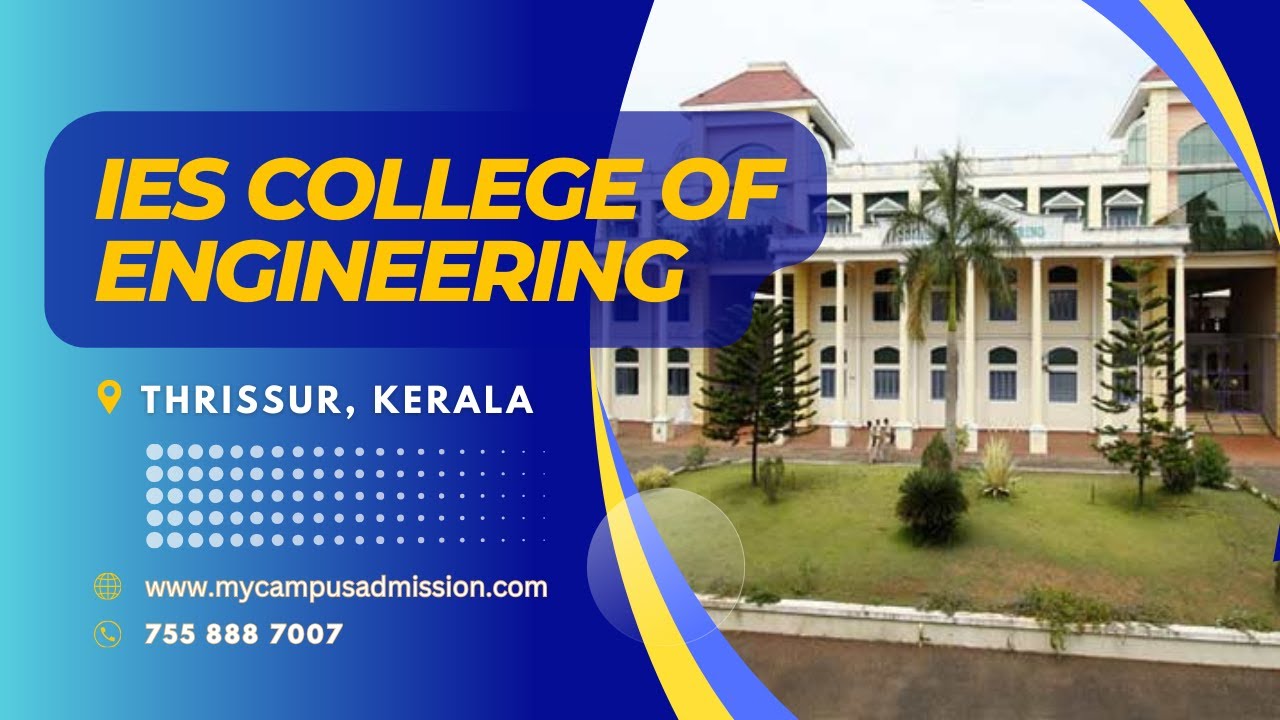 IES College of Engineering Thrissur Engineering Colleges in Kerala YouTube