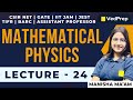 Mathematical Physics | CSIR NET | GATE | IIT JAM | JEST | TIFR | Lec-24 | VedPrep Physics Academy