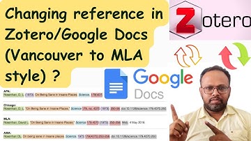 How to Change Reference Style (Vancouver to MLA style) in Zotero Reference Manager/Google Docs?