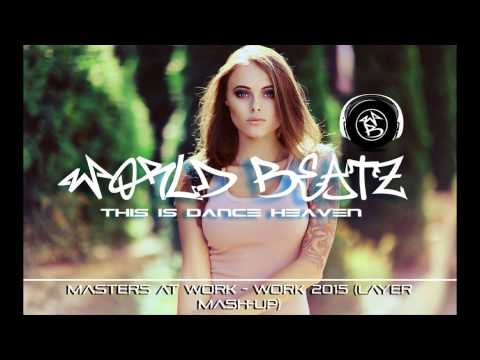 Masters At Work - Work 2015 (Layer Mash-Up)