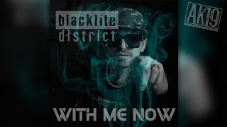 Blacklite District - With Me Now 2020 (720p deleted music video)