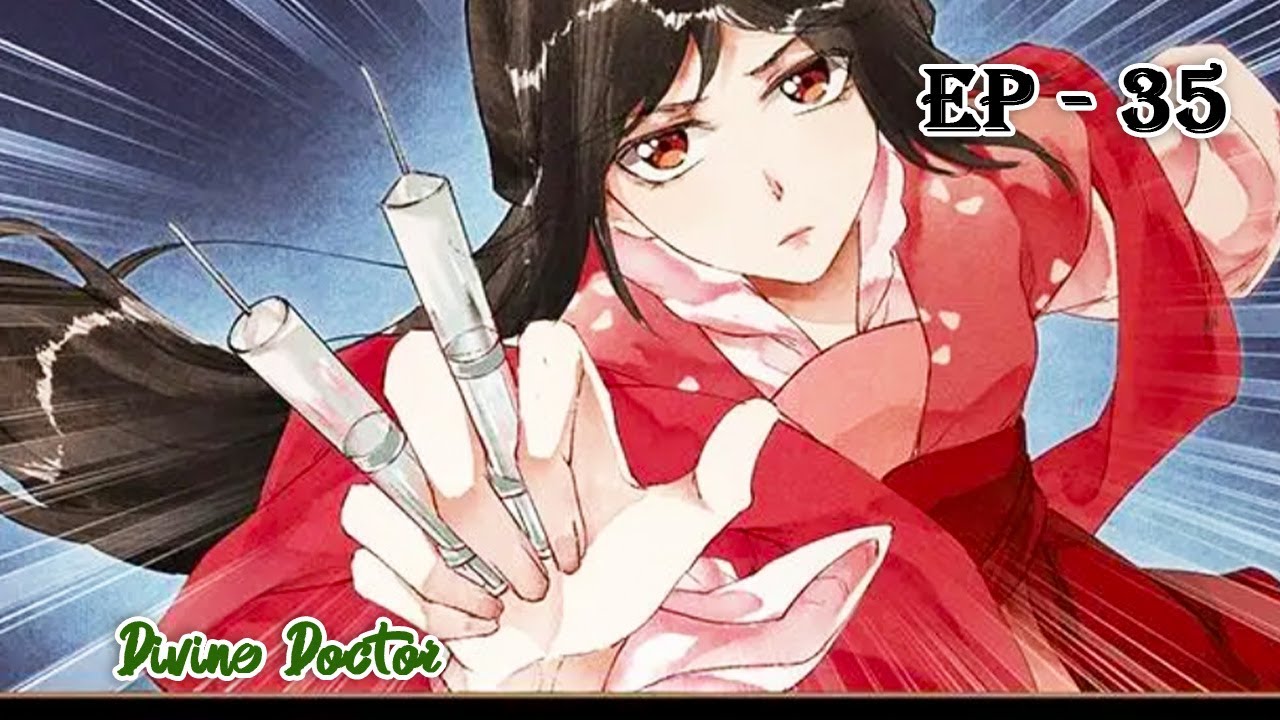 ZiloManGa - Divine Doctor l Ep 35 - YouTube