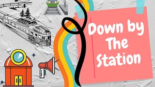 Down By The Station Wizardlywise Kids P8