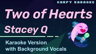 Stacey Q - Two of Hearts (Karaoke)