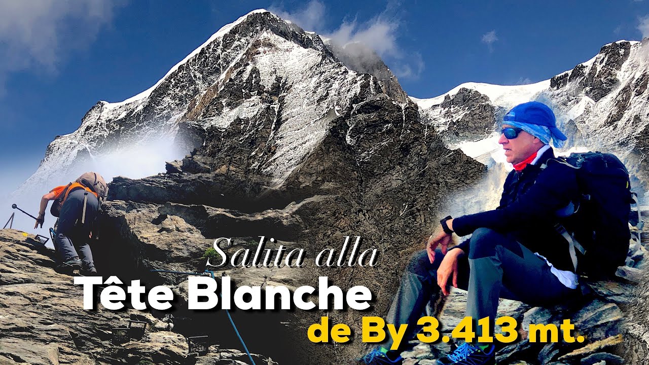 Salita alla Tête Blanche de By 3.413 mt - escursione HD 1080