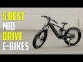 Best Mid Drive Electric Bike 2022 | Top 5 New Mid Drive E-Bikes 2022