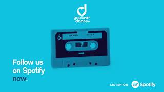 You Love Dance @Spotify You Love Dance @Spotify