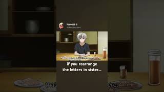 if you rearrange the letters in sister...
if you rearrange the letters in sister... if you rearrange the letters in sister...