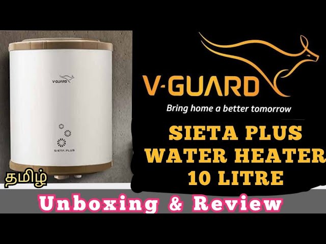 V-GUARD SIETA PLUS STORAGE WATER HEATER 10 LITRE | Unboxing| Installation |  Review in Tamil | தமிழ் - YouTube