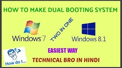 How to Make Dual Booting System Windows XP/7/Vista/8/8.1/10 Easily with Full Details [Hindi]