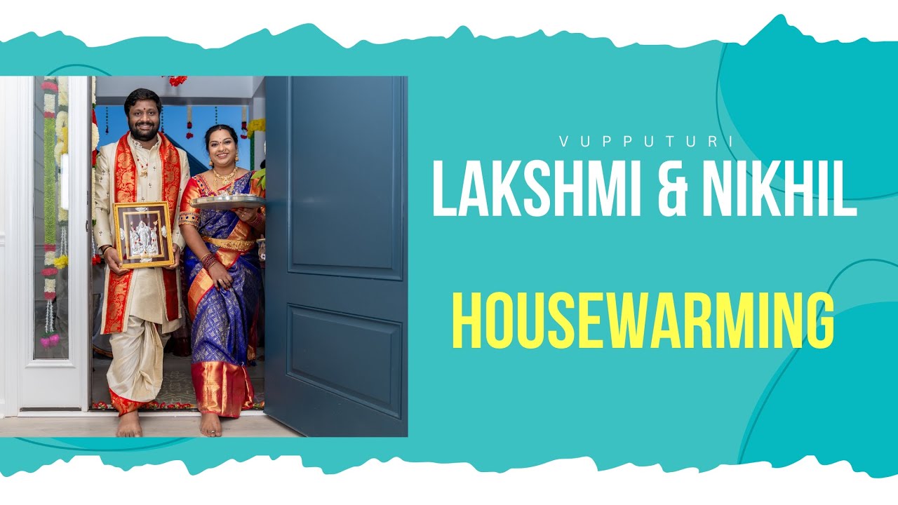 Lakshmi & Nikhil Housewarming Mint Hill, North Carolina A Film by