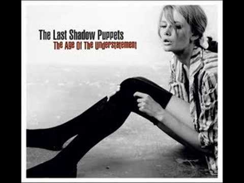 The last shadow puppets my mistakes were made for you The Last Shadow Puppets My Mistakes Were Made For You Youtube