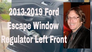 13-19 Ford Escape Window Regulator Repair Left Front