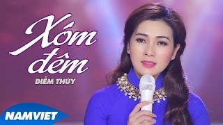 Xóm Đêm - Diễm Thùy (MV OFFICIAL)