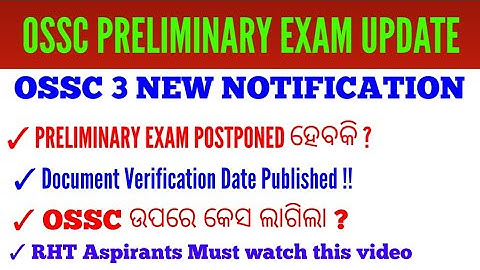 OSSC 3 New Latest Update !! Preliminary Exam !! Document Verification & Cut-off Mark Published !!