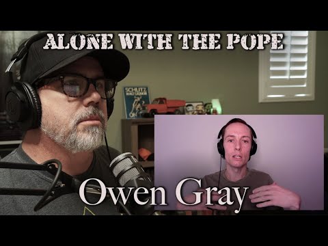 Alone With The Pope  39   Owen Gray