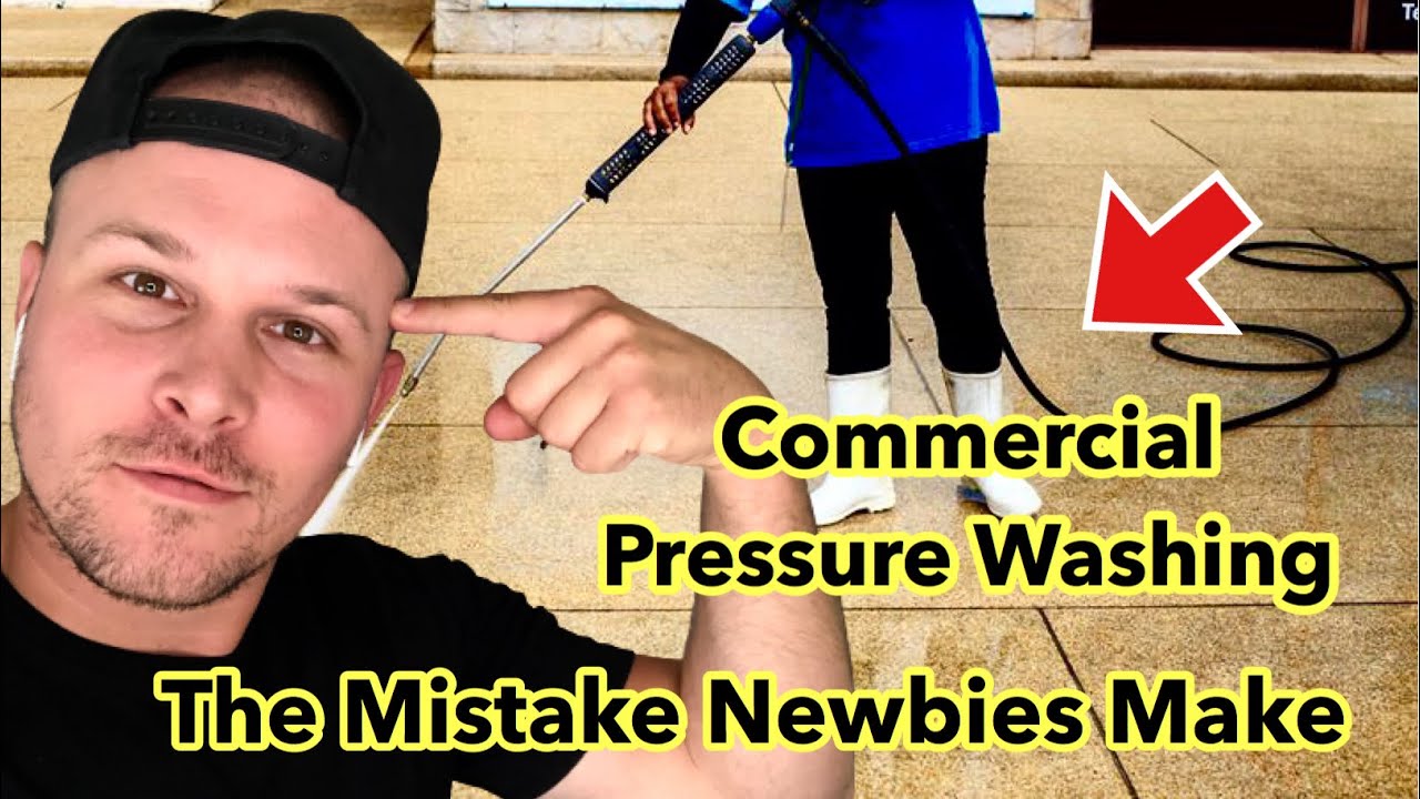 Commercial Pressure Washing For The New Guy (Pressure Washing