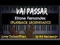 🎤 🎹 Vai Passar (PLAYBACK LEGENDADO no Piano) Eliane Fernandes, by Niel Nascimento