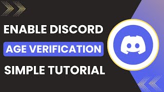 How to Enable Discord Age Verification in 2025