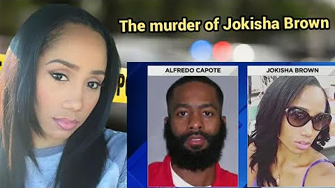 “When Trust Turns Deadly” the murder of Jokisha Brown 