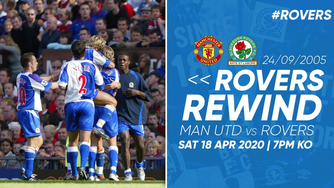 ⏪ #RoversRewind: Manchester United vs Rovers 24/09/2005