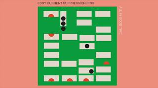 Watch Eddy Current Suppression Ring All In Good Time video