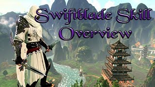 Archeage Unchained 6.0 Swiftblade Skill Overview